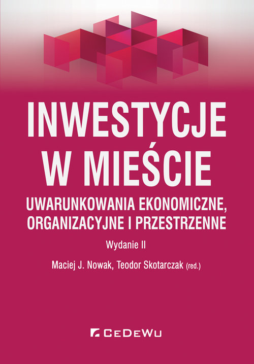 Image of Inwestycje w mieście Uwarunkowania ekonomiczne organizacyjne i przestrzenne