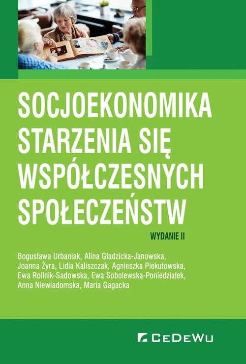 Image of Socjoekonomika starzenia się współczesnych społeczeństw