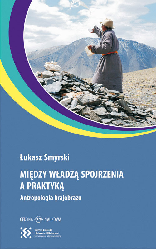 Image of Między władzą spojrzenia a praktyką Antropologia krajobrazu