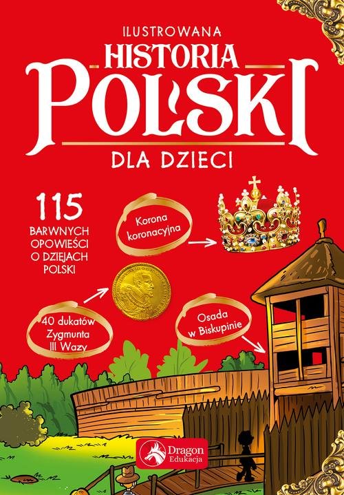 Image of Ilustrowana historia Polski dla dzieci