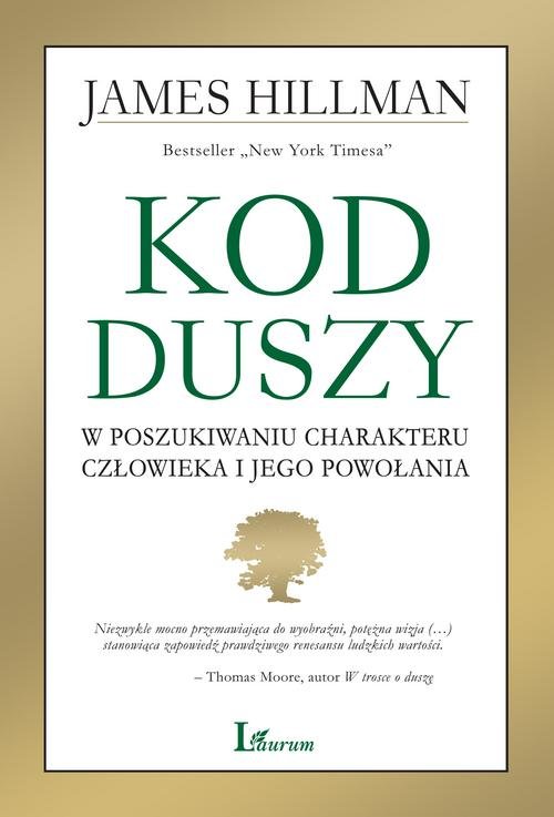 Image of Kod Duszy W poszukiwaniu charakteru człowieka i jego powołania