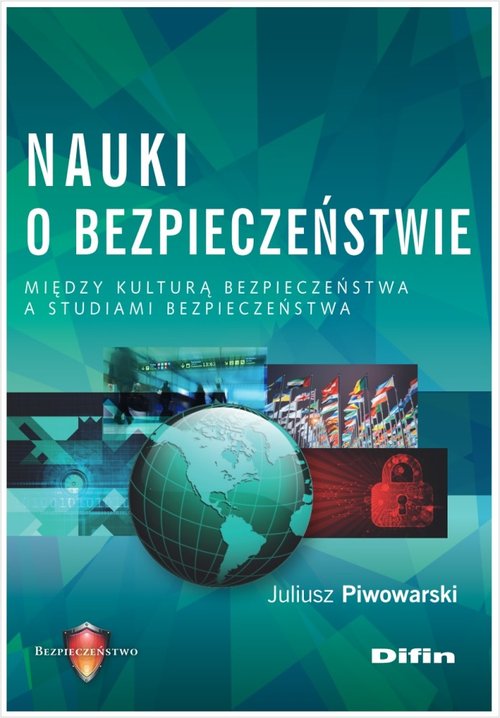 Image of Nauki o bezpieczeństwie Między kulturą bezpieczeństwa a studiami bezpieczeństwa