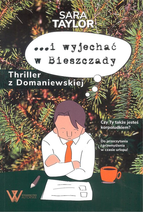 Image of …i wyjechać w Bieszczady Thriller z Domaniewskiej