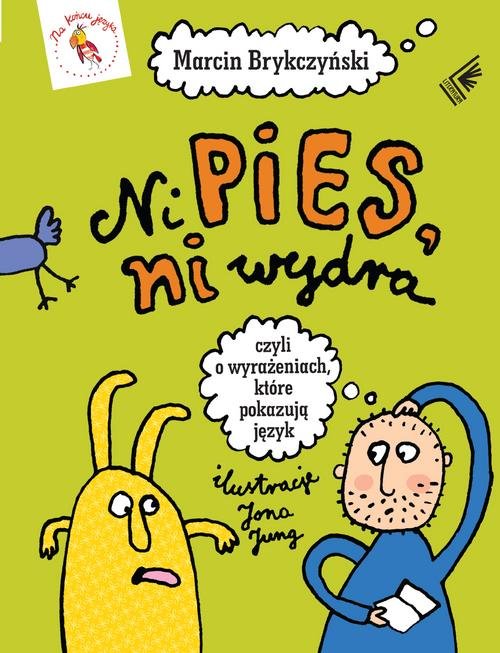 Image of Ni pies, ni wydra czyli o wyrażeniach, które pokazują język