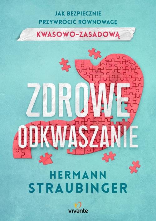 Image of Zdrowe odkwaszanie Jak bezpiecznie przywrócić równowagę kwasowo-zasadową