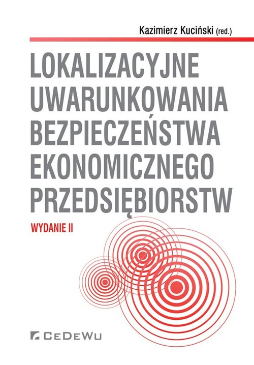 Image of Lokalizacyjne uwarunkowania bezpieczeństwa ekonomicznego przedsiębiorstw