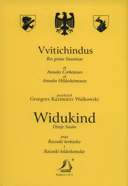 Image of Dzieje Sasów oraz Roczniki Korbejskie i Roczniki hildesheimskie