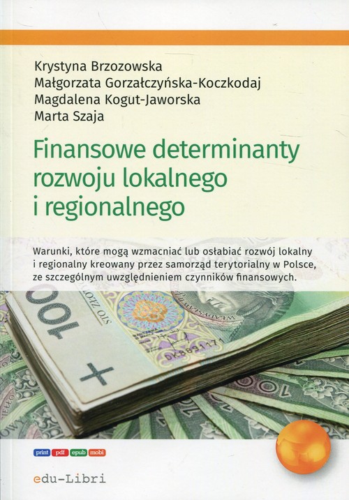 Image of Finansowe determinanty rozwoju lokalnego i regionalnego