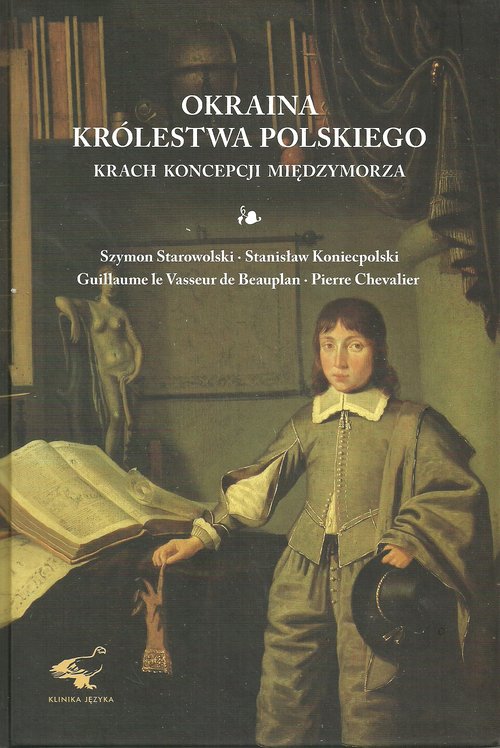 Image of Okraina Królestwa Polskiego Krach koncepcji międzymorza