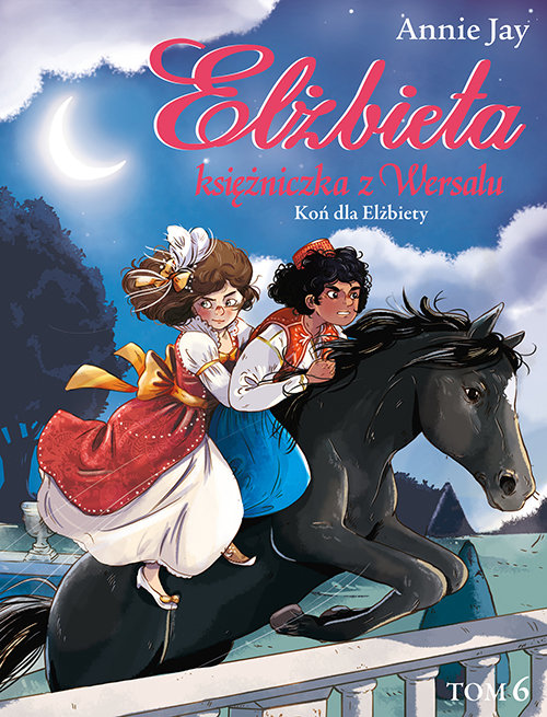 Image of Elżbieta Księżniczka z Wersalu Koń dla Elżbiety