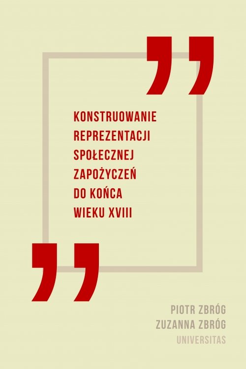 Image of Konstruowanie reprezentacji społecznej zapożyczeń do końca wieku XVIII