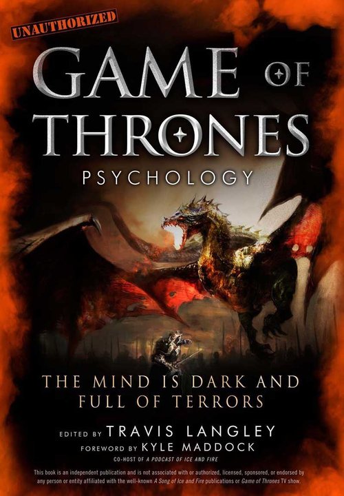 Image of Game of Thrones Psychology The Mind is Dark and Full of Terrors