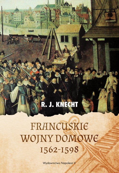 Image of Francuskie wojny domowe 1562-1598