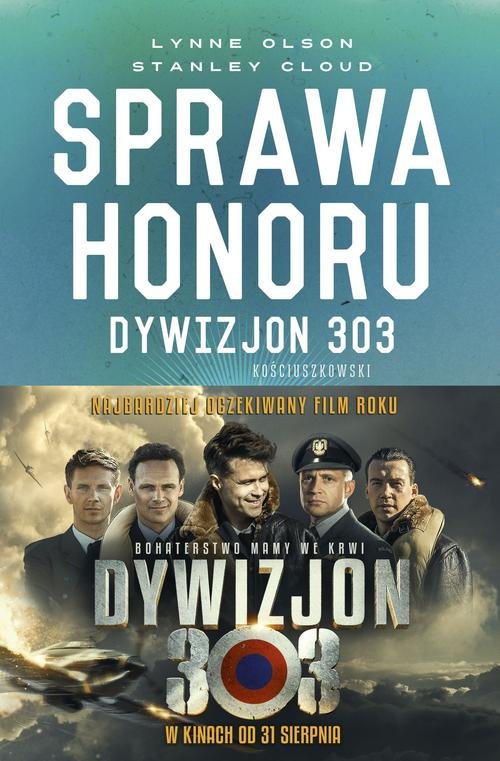 Image of Sprawa honoru Dywizjon 303 Kościuszkowski: zapomniani bohaterowie II wojny Światowej