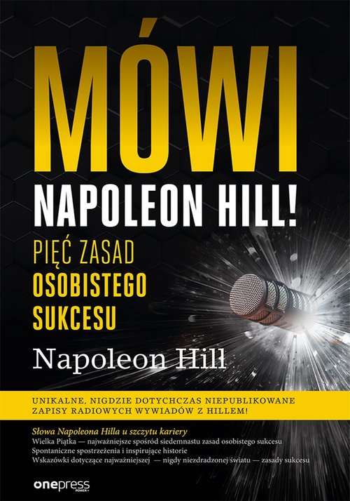 Image of Mówi Napoleon Hill! Pięć zasad osobistego sukcesu