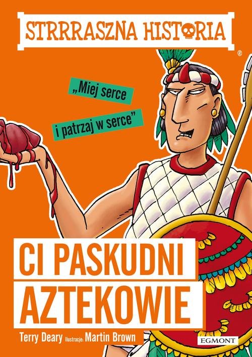 Image of Strrraszna historia Ci paskudni Aztekowie