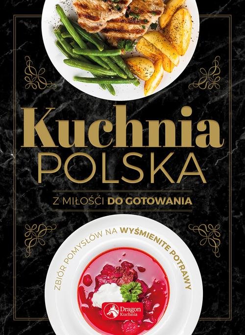 Image of Kuchnia polska Z miłości do gotowania