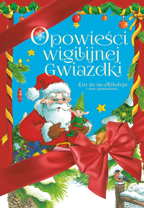 Image of Opowieści wigilijnej Gwiazdki List do św. Mikołaja i inne opowiadania