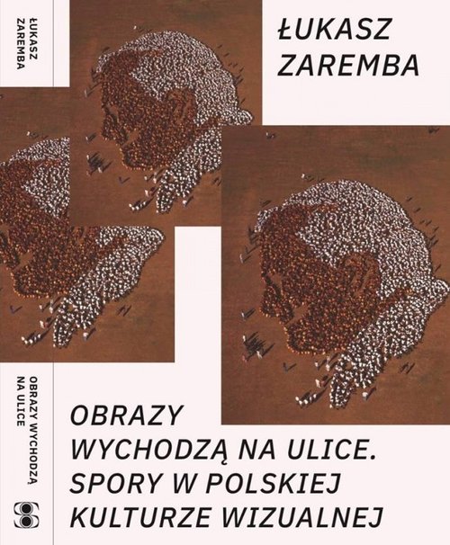Image of Obrazy wychodzą na ulice.