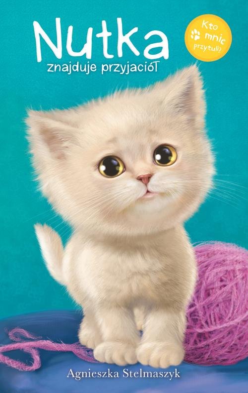Image of Kto mnie przytuli? Nutka znajduje przyjaciół