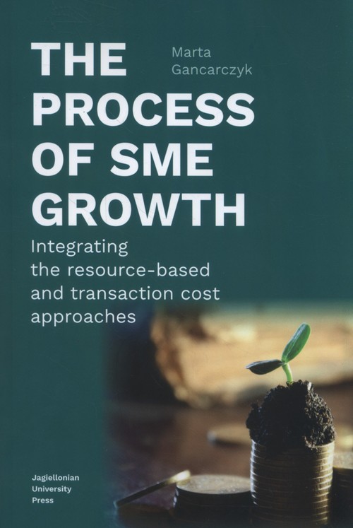 Image of The process of SME growth Integrating the resource-based and transaction cost approaches