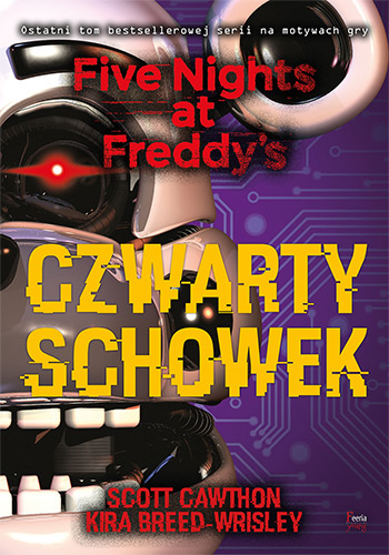 Image of Czwarty schowek Five Nights at Freddy's T.3 Czwarty schowek. Five Nights at Freddy's 3