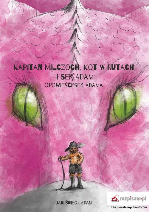 Image of Kapitan Milczoch, Kot w Butach i Ser Adam Opowieści Ser Adama