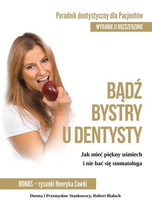Image of Bądź bystry u dentysty Poradnik dentystyczny dla pacjentów