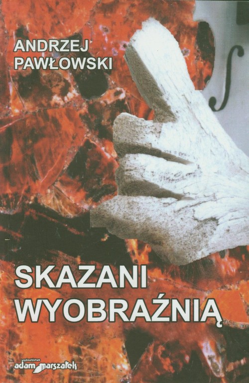 Image of Skazani wyobraźnią