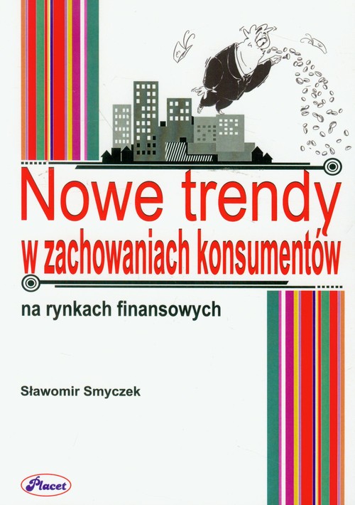 Image of Nowe trendy w zachowaniach konsumentów na rynkach finansowych