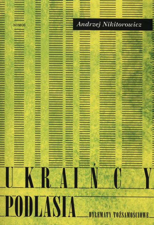 Image of Ukraińcy Podlasia Dylematy tożsamościowe