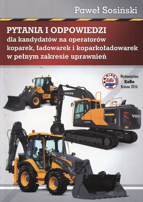 Image of Pytania i odpowiedzi dla kandydatów na operatorów koparek ładowarek i koparkoładowarek w pełnym zakresie uprawnień