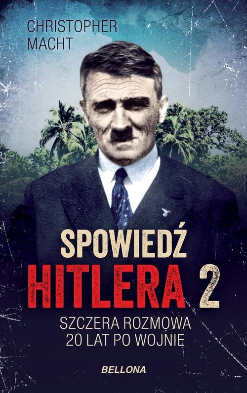 Image of Spowiedź Hitlera 2 Szczera rozmowa po 20 latach