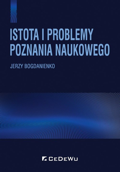 Image of Istota i problemy poznania naukowego