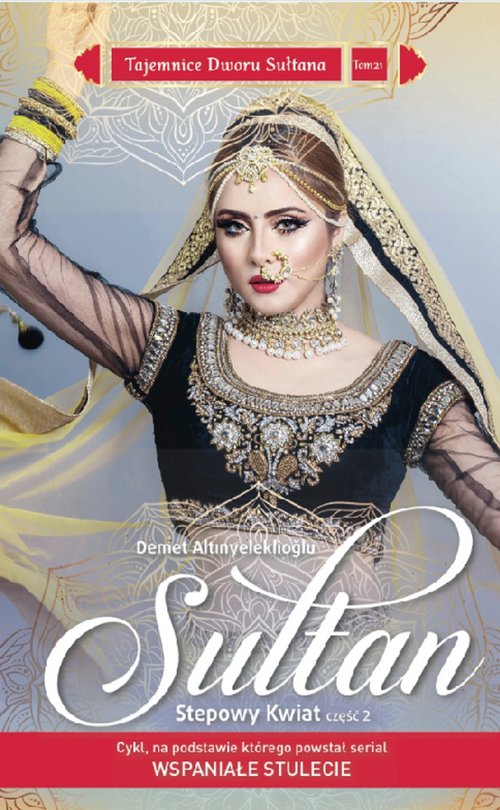Image of Tajemnice Dworu Sułtana Tom 21 Sułtan Stepowy Kwiat Część 2