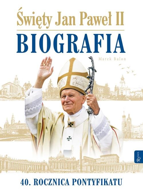 Image of Święty Jan Paweł II Biografia 40 rocznica pontyfikatu