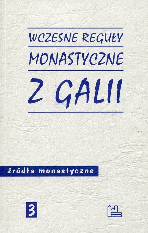 Image of Wczesne reguły monastyczne z Galii