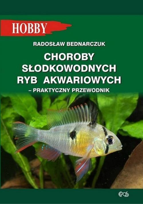 Image of Choroby słodkowodnych ryb akwariowych Praktyczny przewodnik