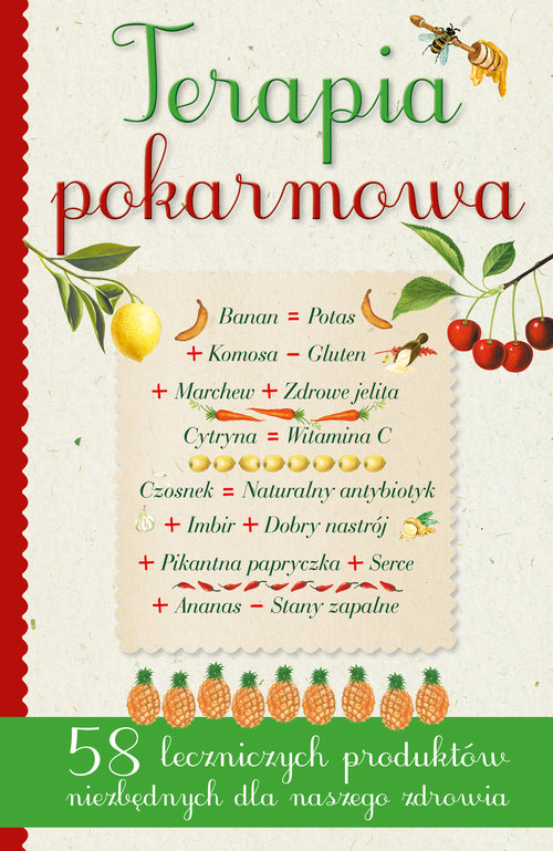 Image of Terapia pokarmowa 58 leczniczych pokarmów niezbędnych dla naszego zdrowia