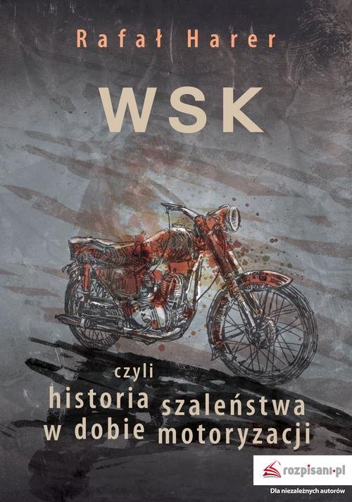 Image of WSK, czyli historia szaleństwa w dobie motoryzacji