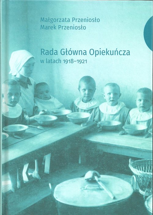 Image of Rada Główna Opiekuńcza w latach 1918-1921