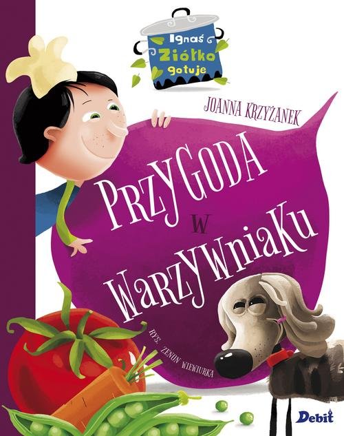 Image of Ignaś Ziółko gotuje Przygoda w warzywniaku