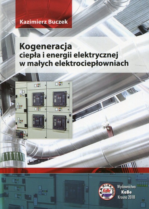Image of Kogeneracja ciepła i energii elektrycznej w małych elektrociepłowniach