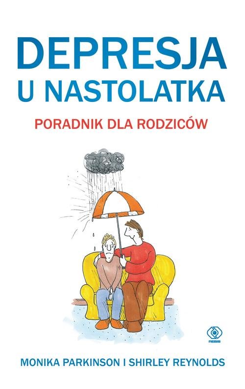 Image of Depresja u nastolatka Poradnik dla rodziców