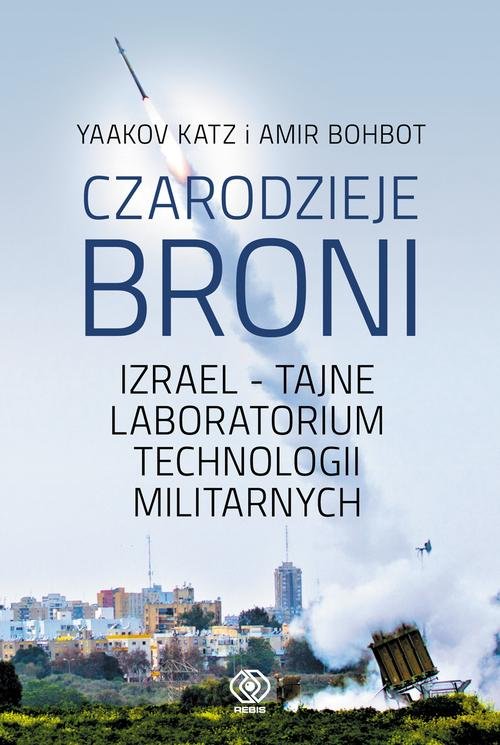 Image of Czarodzieje broni Izrael - tajne laboratorium technologii militarnych