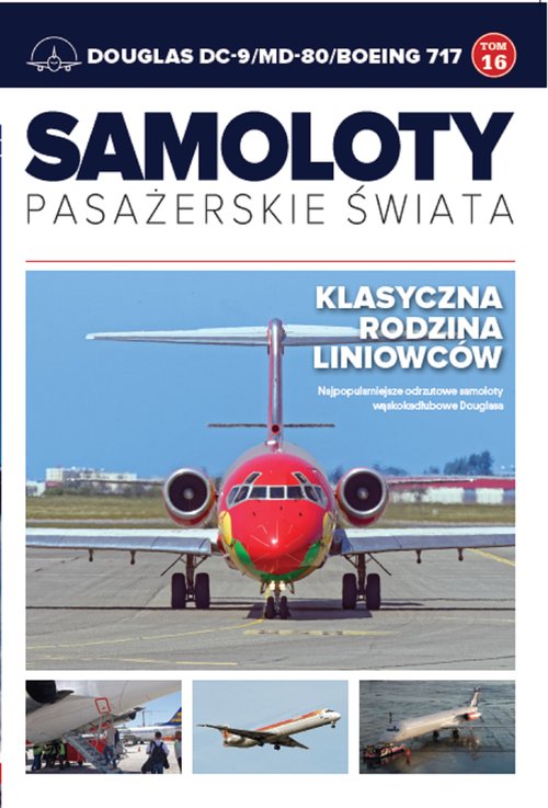 Image of Samoloty pasażerskie świata Tom 16 Douglas DC-9/MD-80/Boeing 717