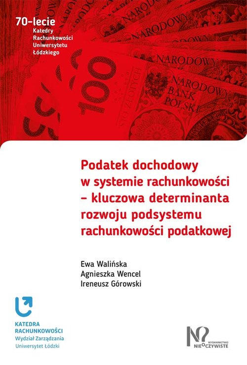 Image of Podatek dochodowy w systemie rachunkowości - kluczowa determinanta rozwoju podsystemu rachunkowości podatkowej