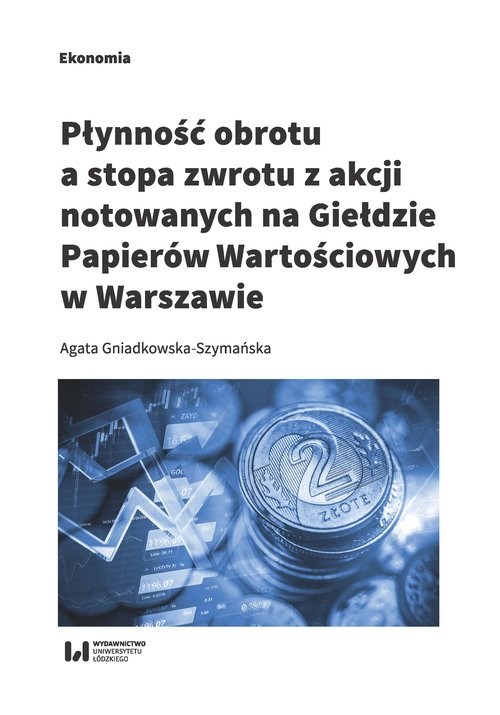 Image of Płynność obrotu a stopa zwrotu z akcji notowanych na Giełdzie Papierów Wartościowych w Warszawie