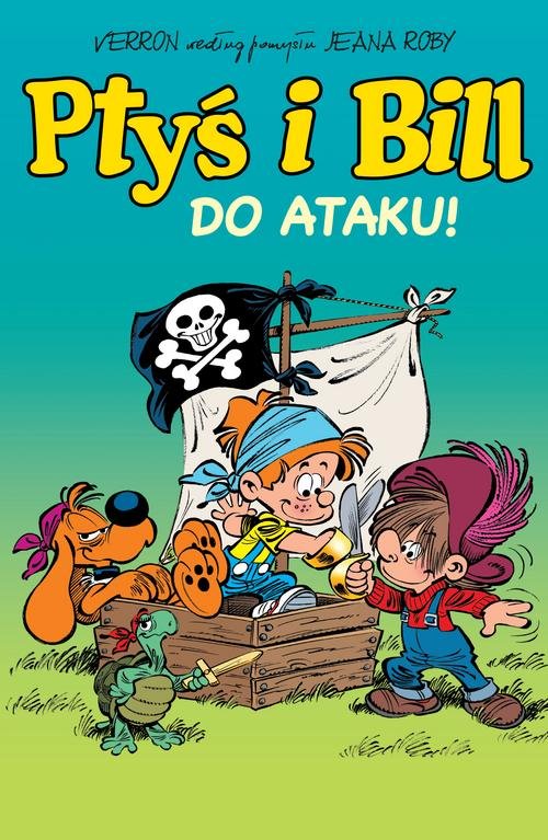 Image of Ptyś i Bill Tom 1 Do ataku