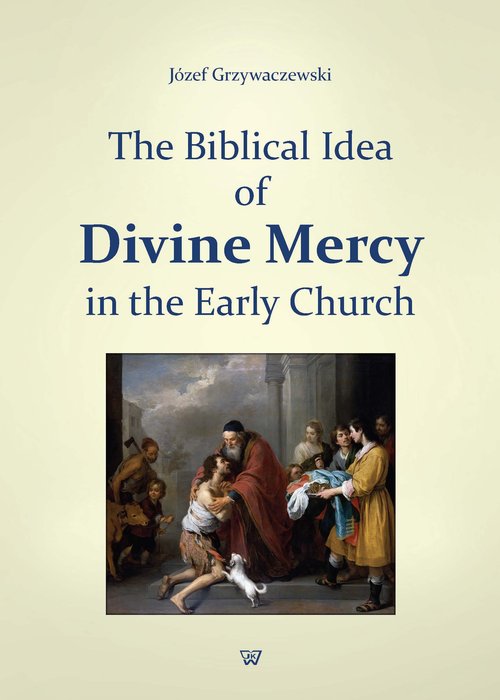 Image of The Biblical Idea of Divine Mercy in the early church